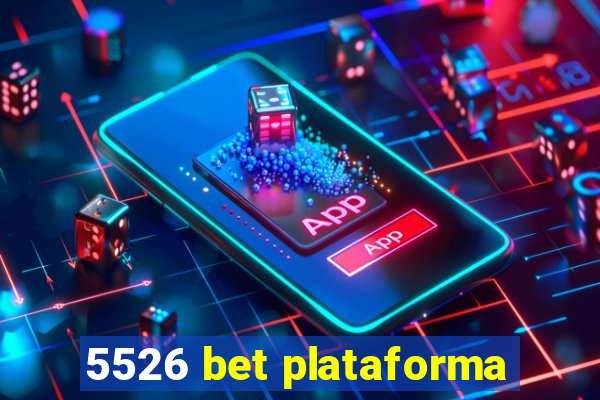 5526 bet plataforma